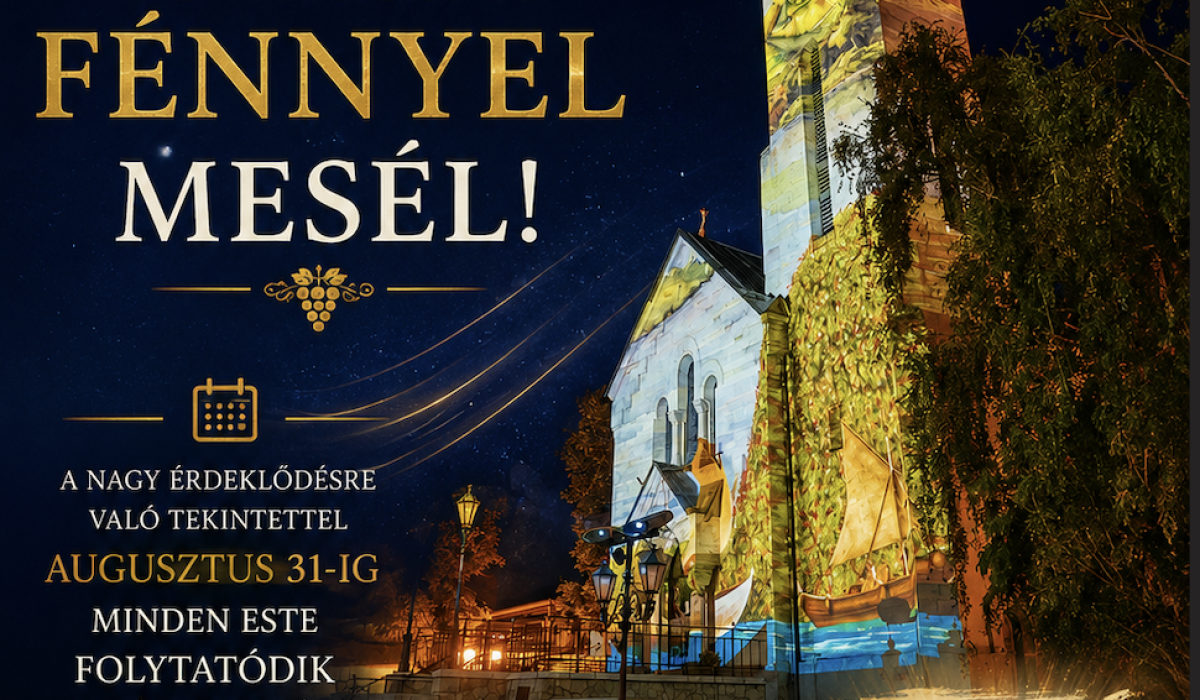 Augusztus 31-ig Tokaj továbbra is fénnyel mesél
